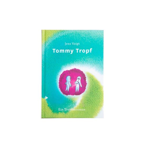 Kinderbuch Tommy Tropf
